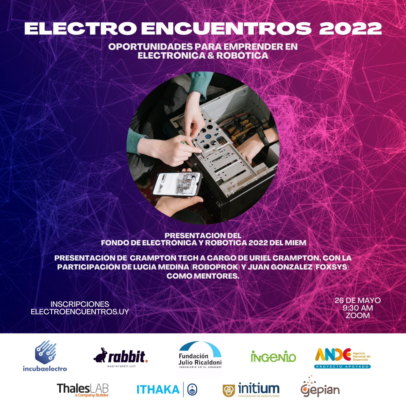 Electro Encuentros presenta: Oportunidades para emprender en electrónica y robótica